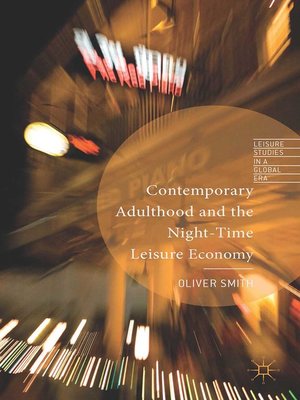 cover image of Contemporary Adulthood and the Night-Time Economy